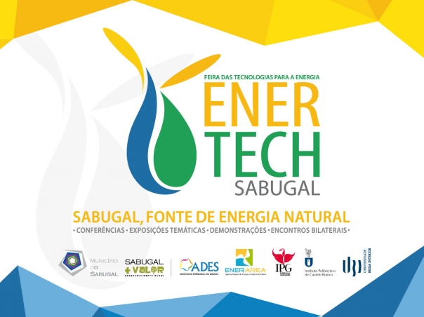 ENERTECH SABUGAL 2018 - 3. edio da FEIRA DAS TECNOLOGIAS PARA A ENERGIA 